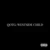Dawn - Q O T G (Westside Child)